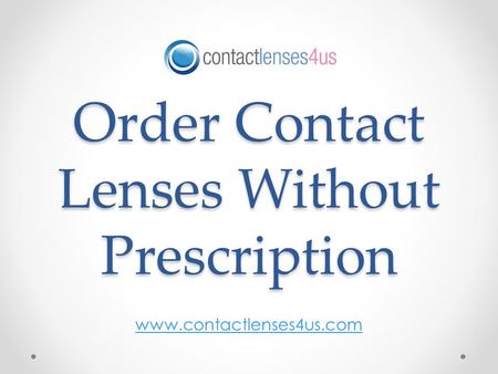 Order Contact Lenses Without Prescription