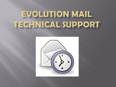  Evolution is a personal information management application that provides integrated mail, address book and calendaring functionalities.