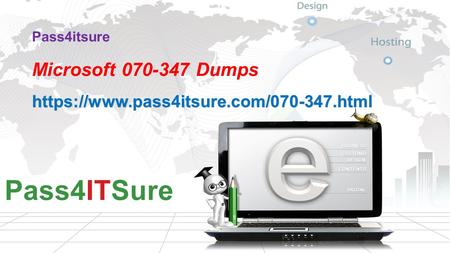 Pass4itsure Microsoft 070-347 Dumps 