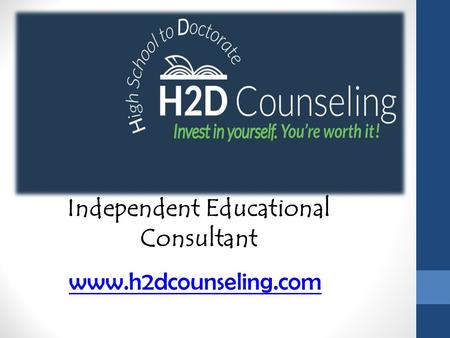 Independent Educational Consultant - h2dcounseling.com