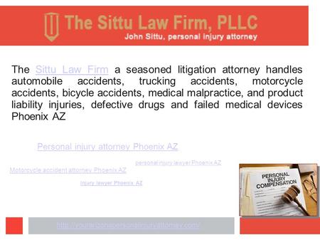 The Sittu Law Firm a seasoned litigation attorney handles automobile accidents, trucking accidents, motorcycle accidents, bicycle accidents, medical malpractice,