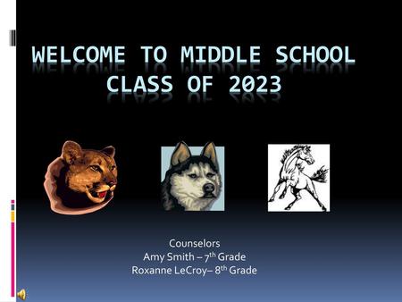 Welcome TO Middle School class of 2023!