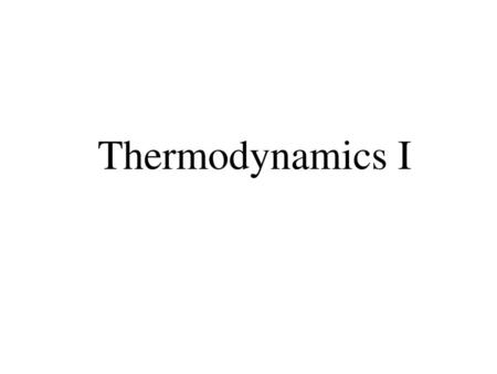 Thermodynamics I.