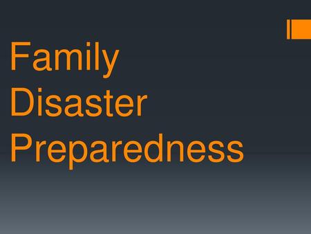 Family Disaster Preparedness