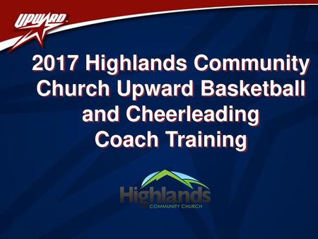 2017 Highlands Community Church Upward Basketball