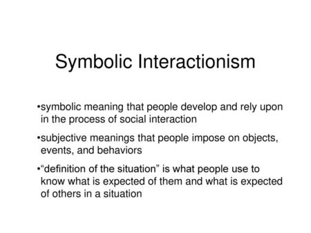 Symbolic Interactionism