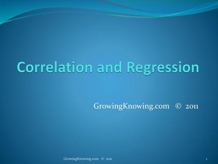 Correlation and Regression