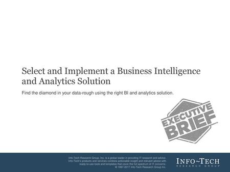 Select and Implement a Business Intelligence and Analytics Solution