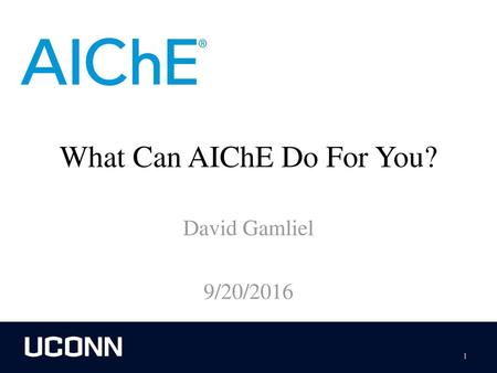 What Can AIChE Do For You?