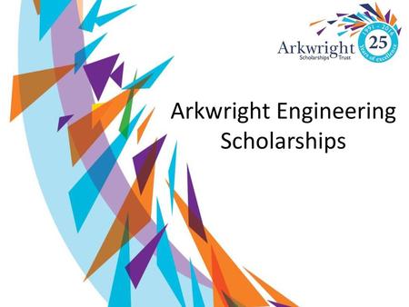 Arkwright Engineering Scholarships