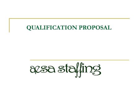 QUALIFICATION PROPOSAL