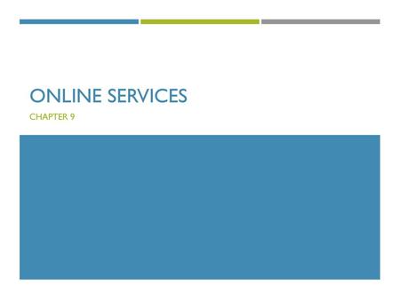 Online Services Chapter 9.