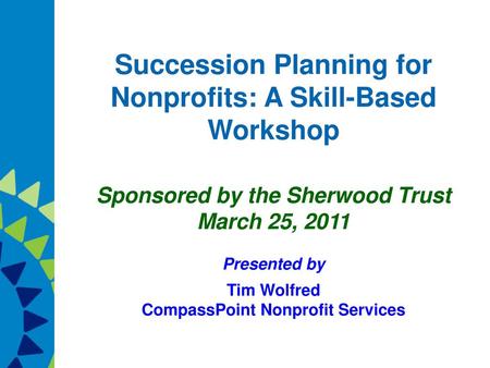 Succession Planning for Nonprofits: A Skill-Based Workshop