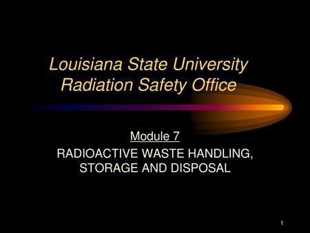 Louisiana State University Radiation Safety Office