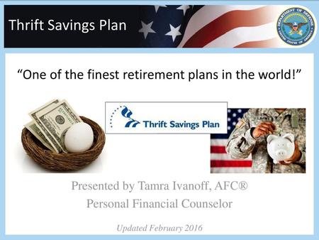 “One of the finest retirement plans in the world!”