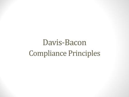 Davis-Bacon Compliance Principles