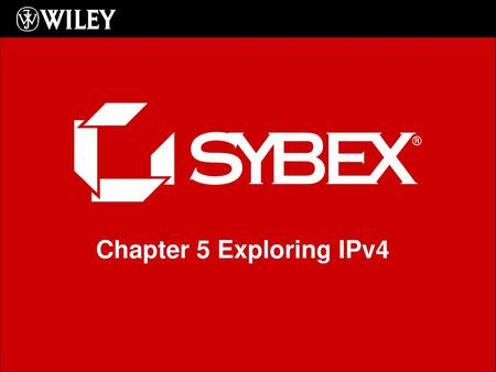 Chapter 5 Exploring IPv4.