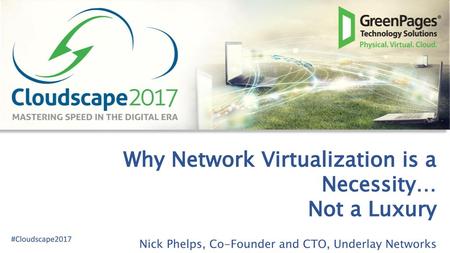 Why Network Virtualization is a Necessity… Not a Luxury