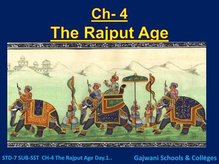 STD-7 SUB-SST CH-4 The Rajput Age Day.1..