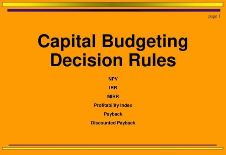 Capital Budgeting Decision Rules