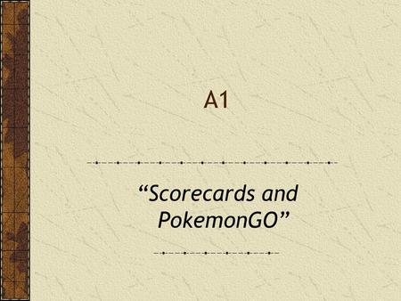 “Scorecards and PokemonGO”