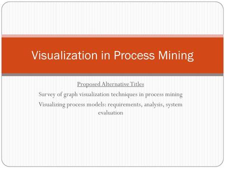 Visualization in Process Mining