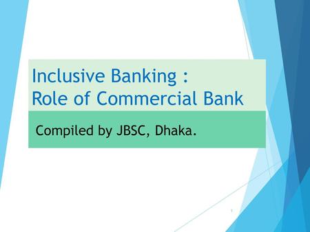 Inclusive Banking : Role of Commercial Bank