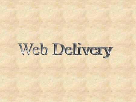 Web Delivery.