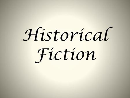 Historical Fiction.