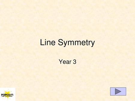 Line Symmetry Year 3.