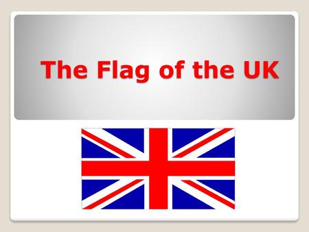 The Flag of the UK.