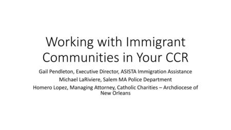 Working with Immigrant Communities in Your CCR