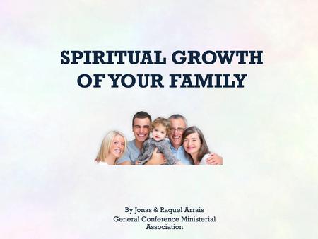 SPIRITUAL GROWTH OF YOUR FAMILY