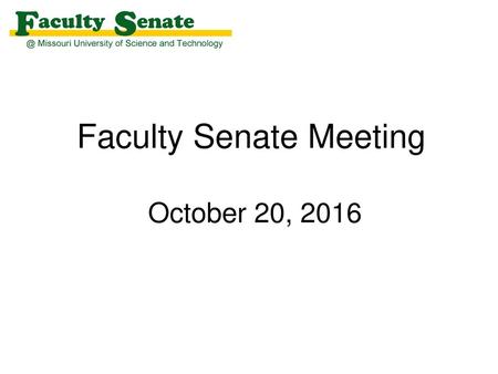 Faculty Senate Meeting October 20, 2016