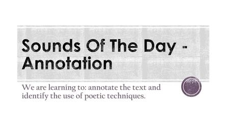 Sounds Of The Day - Annotation