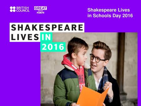 Shakespeare Lives in Schools Day 2016 Introduction