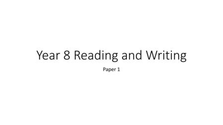 Year 8 Reading and Writing