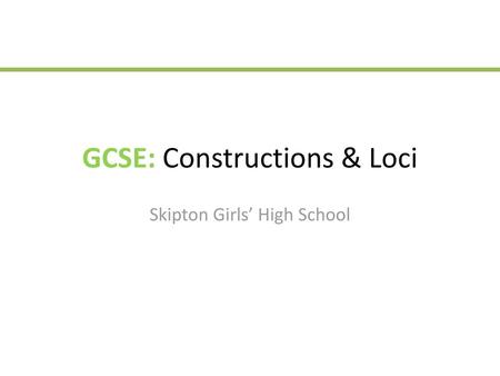 GCSE: Constructions & Loci