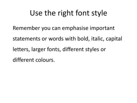 Use the right font style