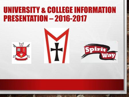 UNIVERSITY & COLLEGE INFORMATION Presentation –