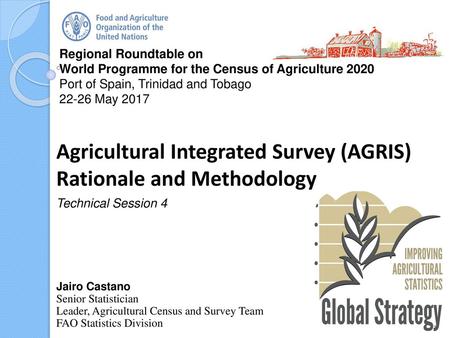 Agricultural Integrated Survey (AGRIS) Rationale and Methodology