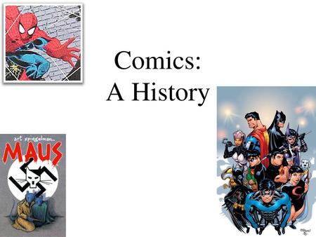 Comics: A History.