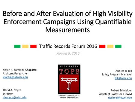 Traffic Records Forum 2016 August 9, 2016 Kelvin R. Santiago-Chaparro