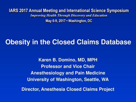 Obesity in the Closed Claims Database