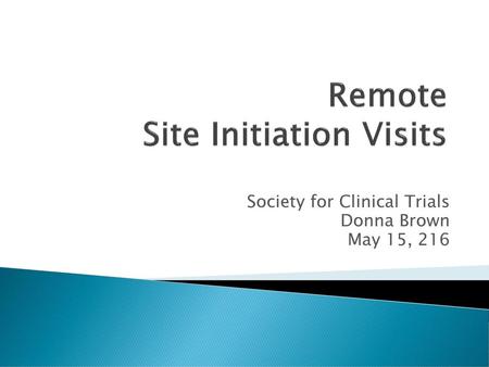 Remote Site Initiation Visits