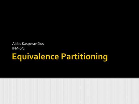 Equivalence Partitioning