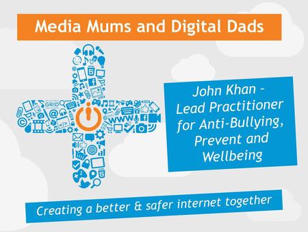 Media Mums and Digital Dads