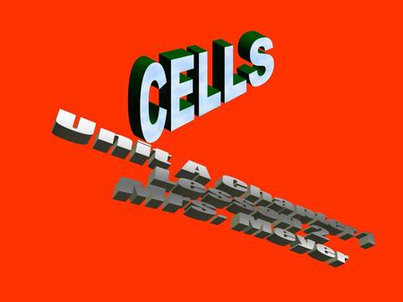 CELLS Unit A Chapter 1 Lesson 2 Mrs. Meyer.