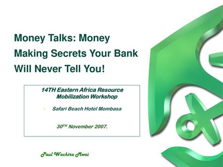 Money Talks: Money Making Secrets Your Bank Will Never Tell You!