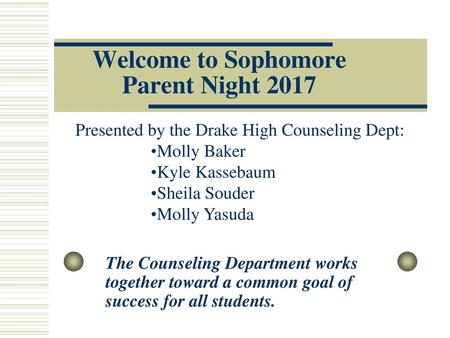 Welcome to Sophomore Parent Night 2017